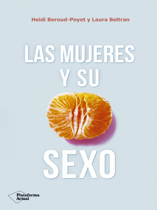 Cover image for Las mujeres y su sexo
